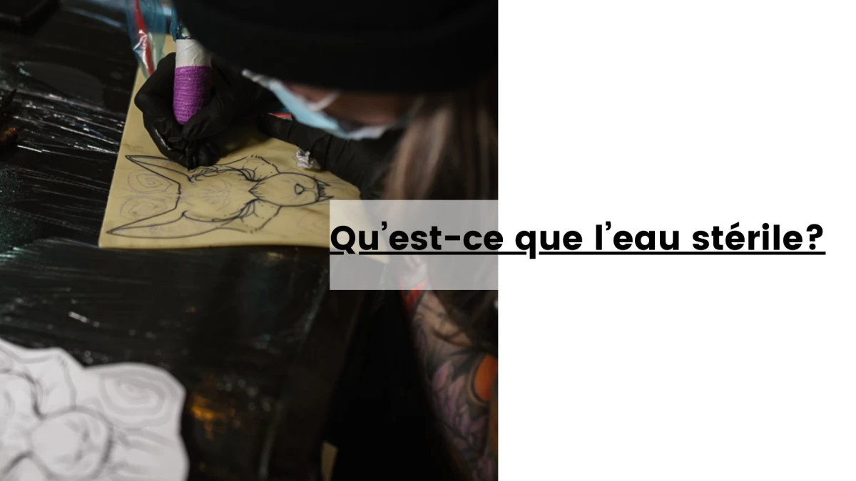 Qu'est-ce que l'eau sterile