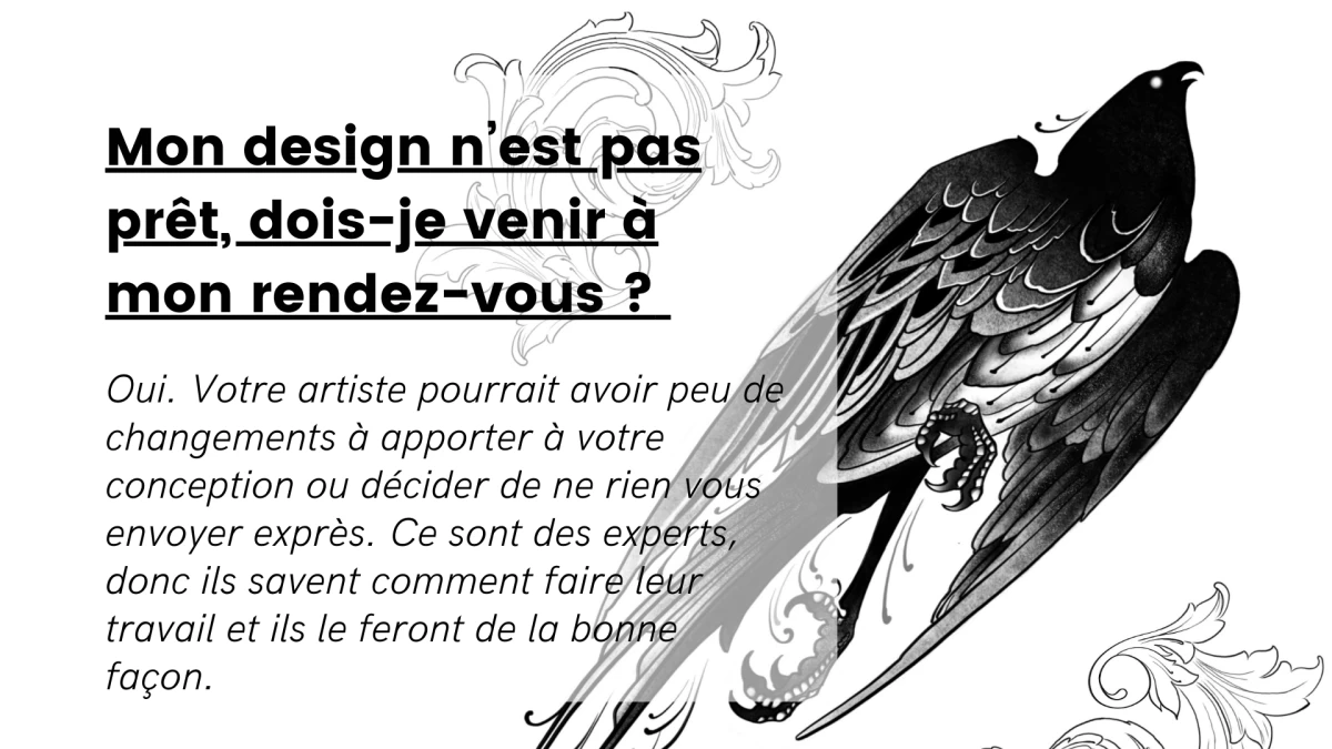 Mon design n’est pas prêt, dois-je venir à mon rendez-vous