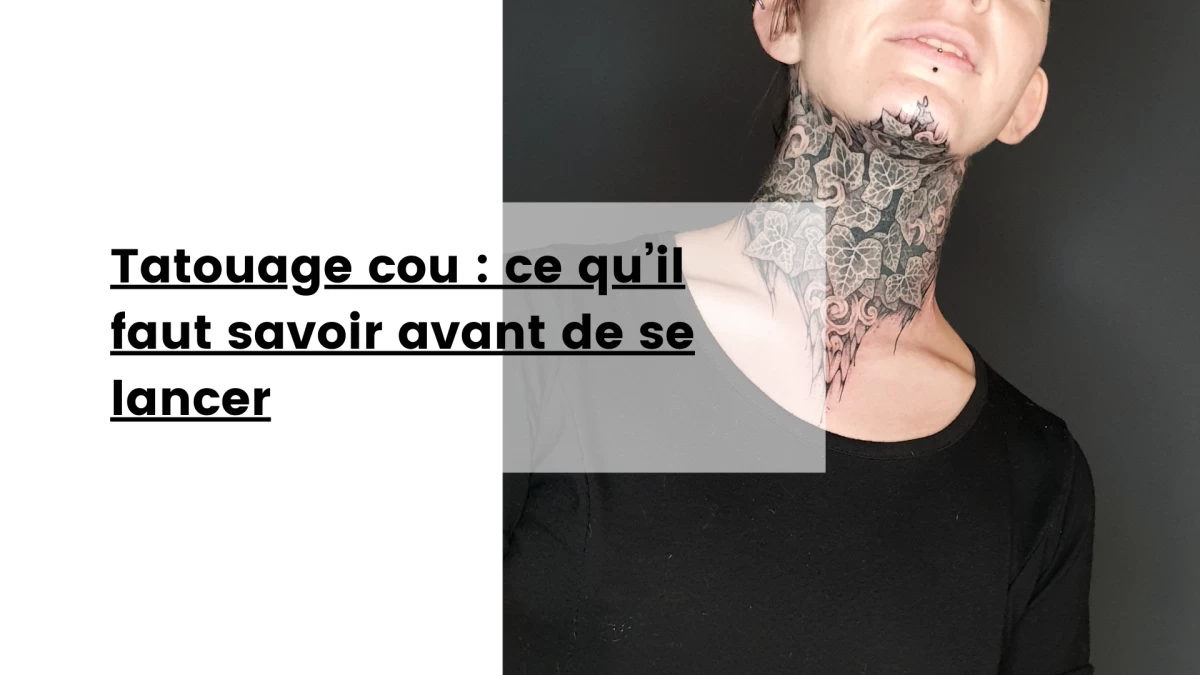 Tatouage cou _ ce qu’il faut savoir avant de se lancer