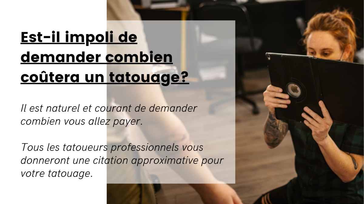 Est-il impoli de demander combien coûtera un tatouage