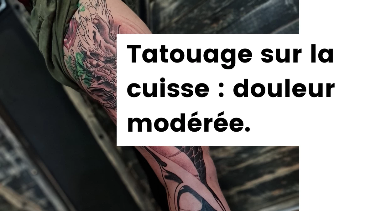 Titre - Tatouage sur la cuisse _ une douleur modérée, idéale pour un premier tatouage