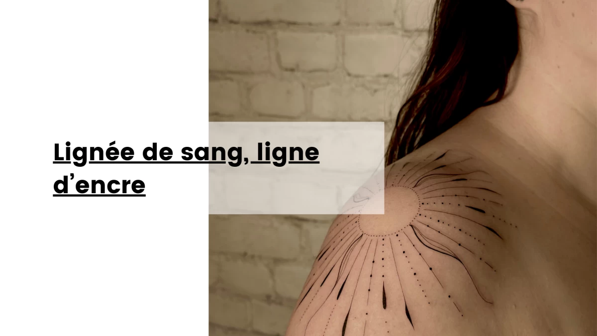 Lignée de sang, ligne d’encre- Tatouage Nice - Black Hat Tattoo Nice