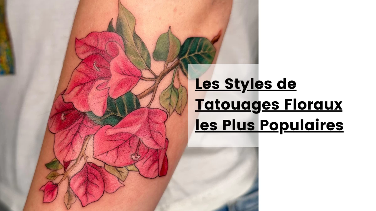 Les Styles de Tatouages Floraux les Plus Populaires