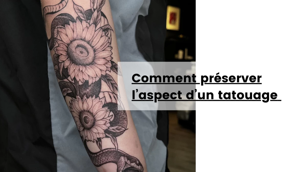 Comment préserver l’aspect d’un tatouage