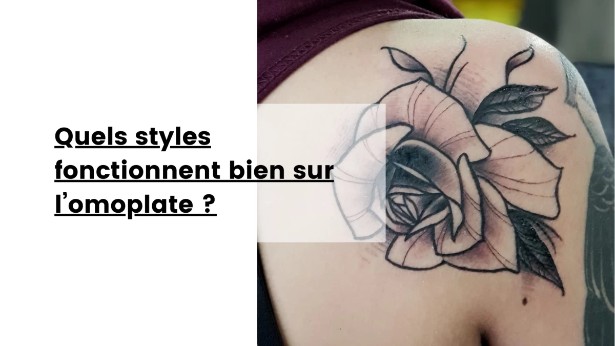 Quels styles fonctionnent bien sur l’omoplate