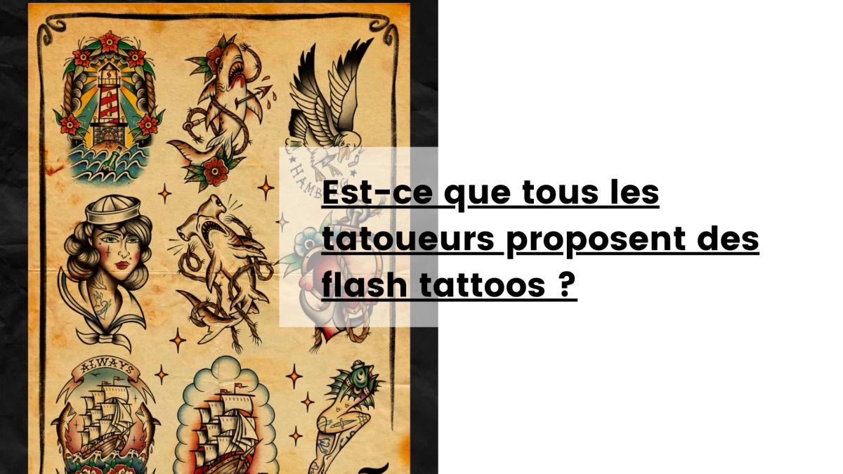 Est-ce que tous les tatoueurs proposent des flash tattoos