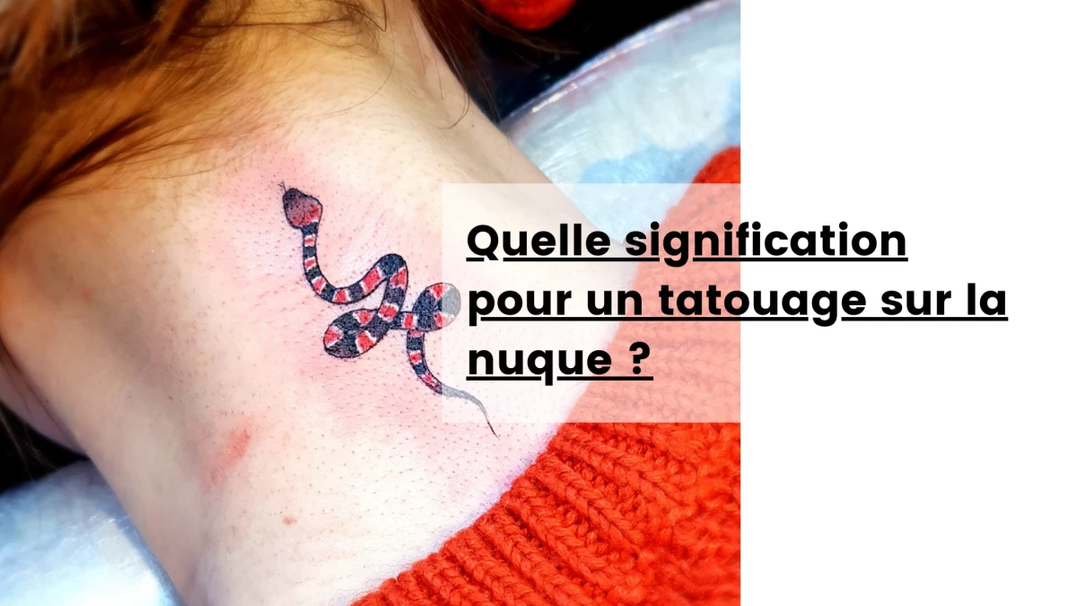 Quelle signification pour un tatouage sur la nuque