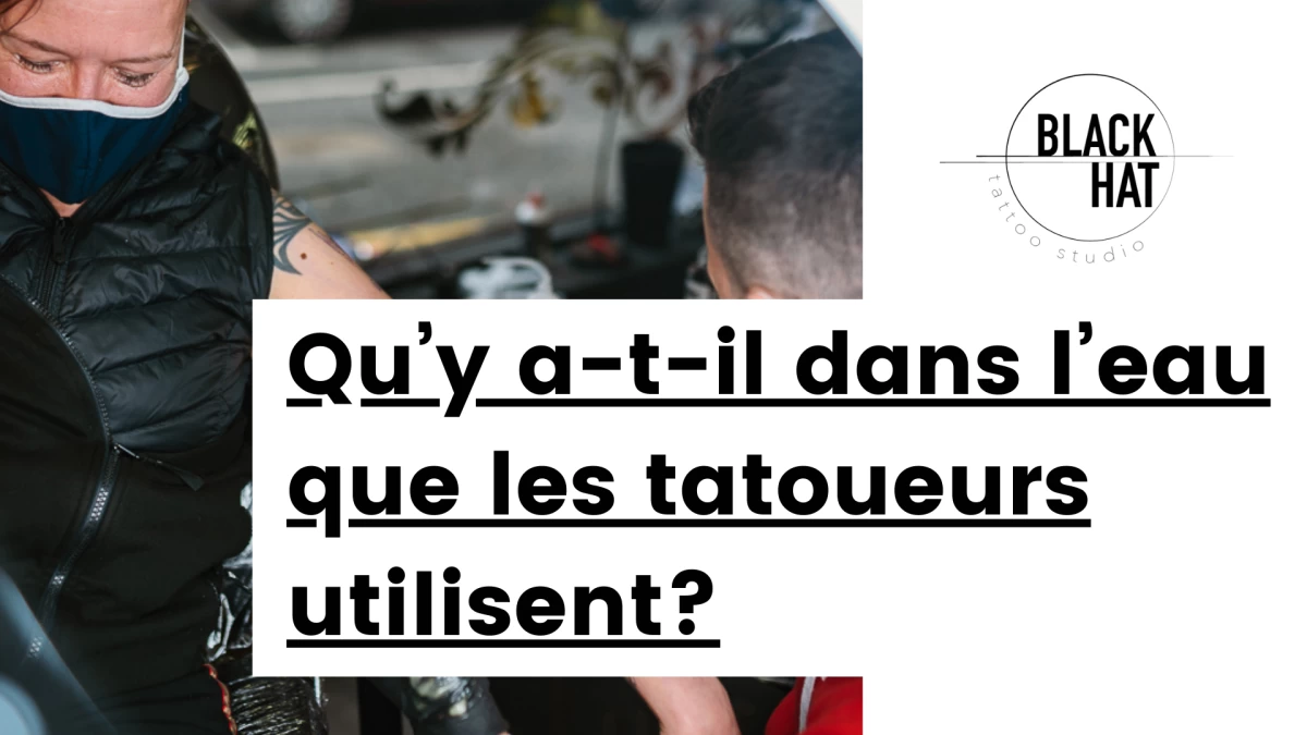 titre - Qu’y a-t-il dans l’eau que les tatoueurs utilisent