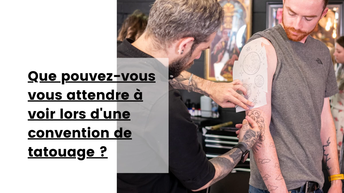 Que pouvez-vous vous attendre à voir lors d'une convention de tatouage