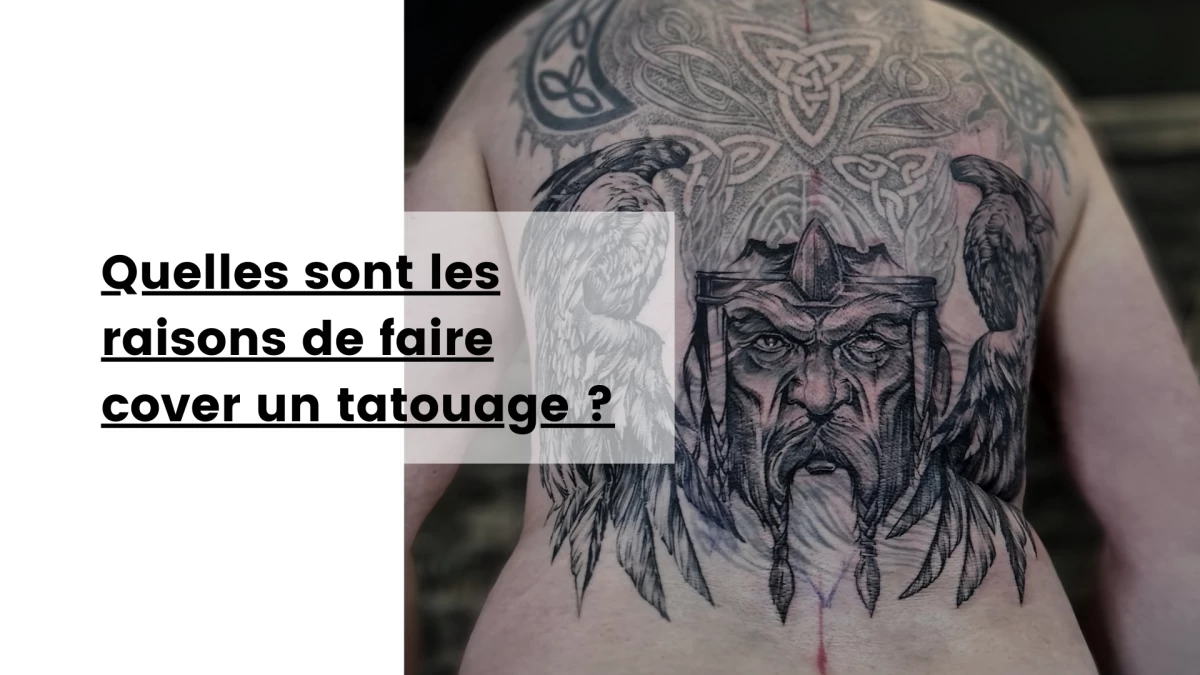 Quelles sont les raisons de faire cover un tatouage