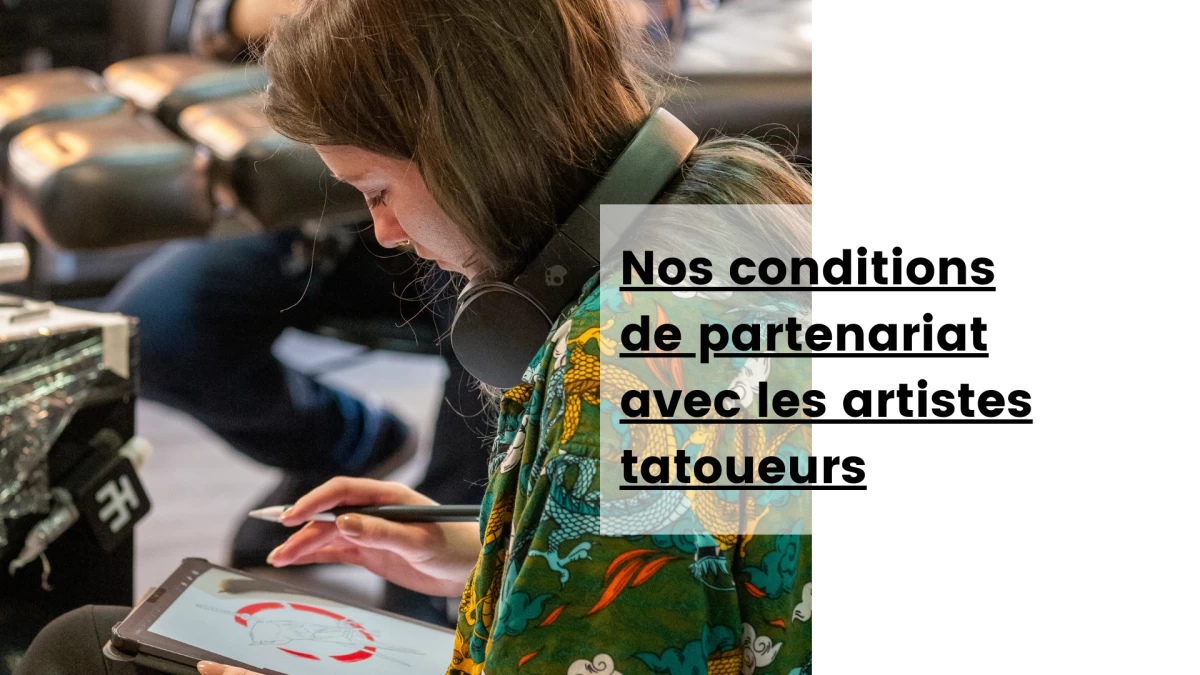 Nos conditions de partenariat avec les artistes tatoueurs