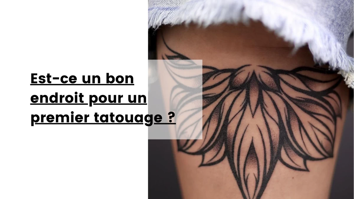 Est-ce un bon endroit pour un premier tatouage