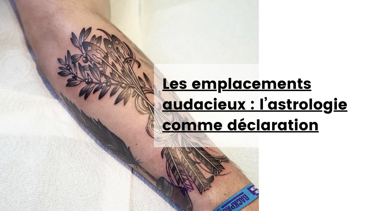 Les emplacements audacieux _ l’astrologie comme déclaration