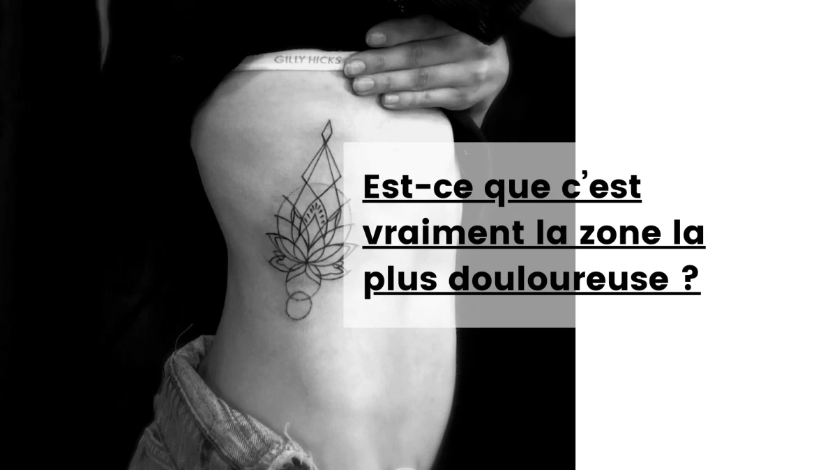 Est-ce que c’est vraiment la zone la plus douloureuse