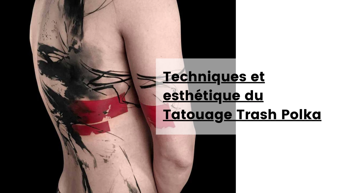 Techniques et esthétique du Tatouage Trash Polka