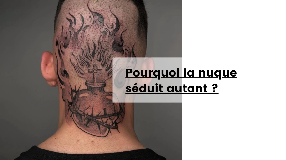Pourquoi la nuque séduit autant