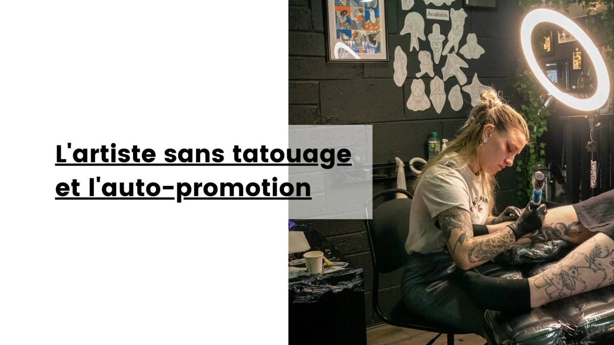 L'artiste sans tatouage et l'auto-promotion