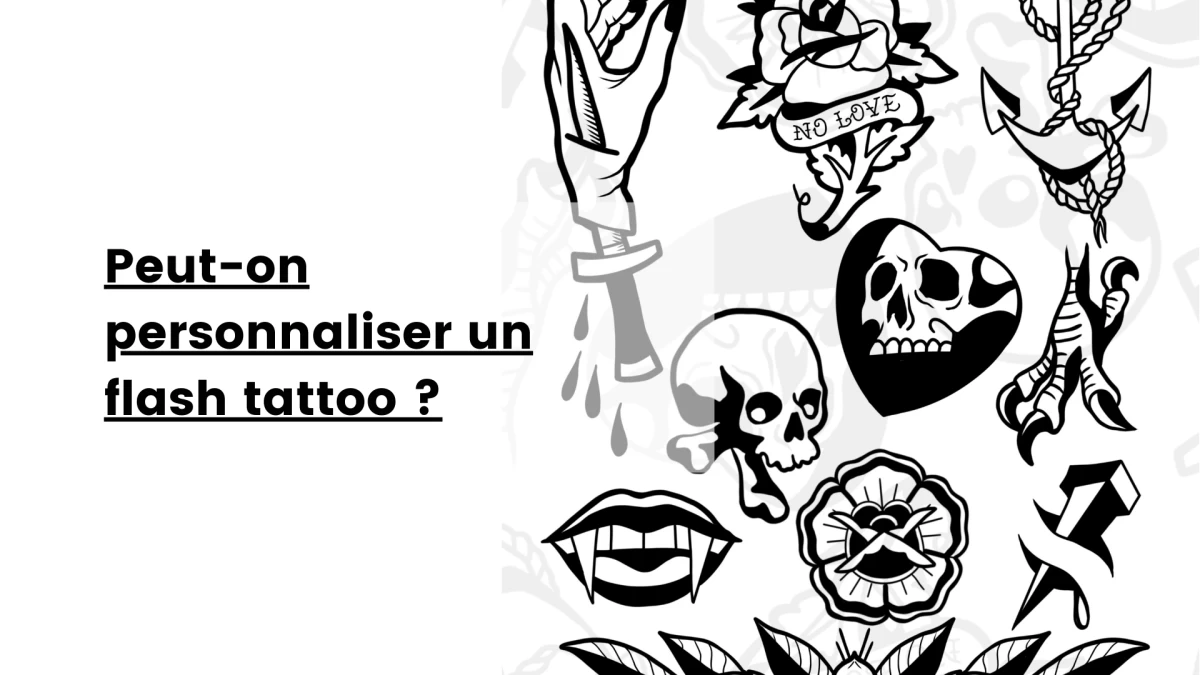 Peut-on personnaliser un flash tattoo