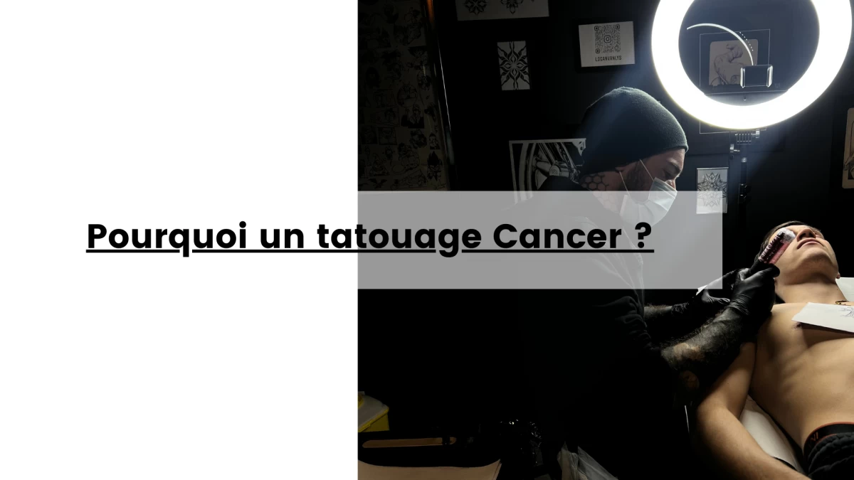 Pourquoi un tatouage Cancer