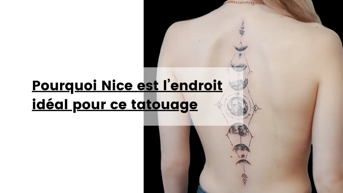 Pourquoi Nice est l’endroit idéal pour ce tatouage
