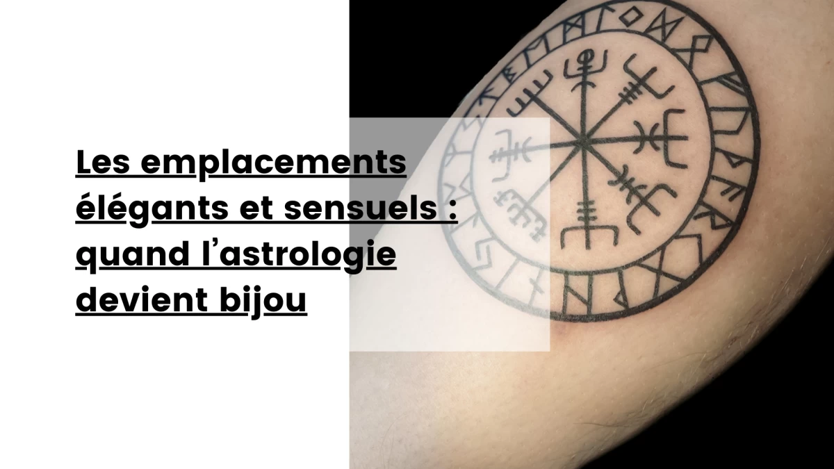 Les emplacements élégants et sensuels _ quand l’astrologie devient bijou