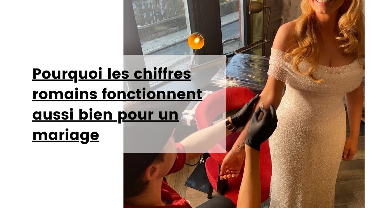 Pourquoi les chiffres romains fonctionnent aussi bien pour un mariage