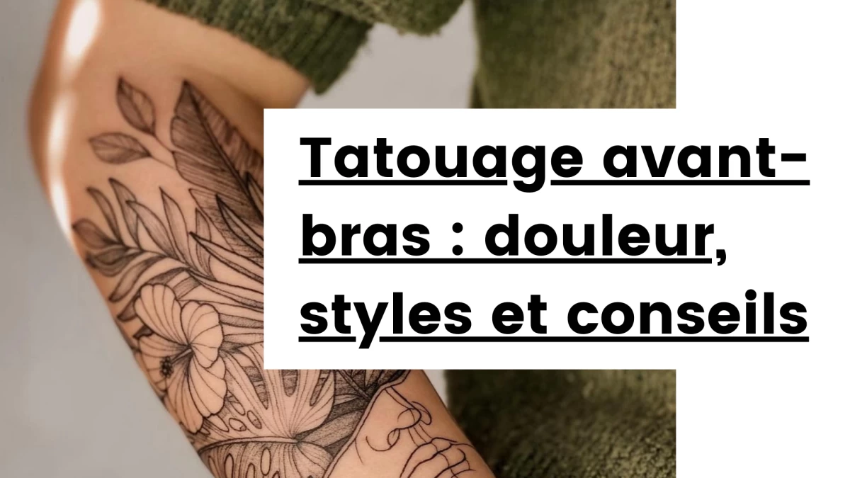Titre - Tatouage avant-bras _ douleur, styles et conseils pratiques