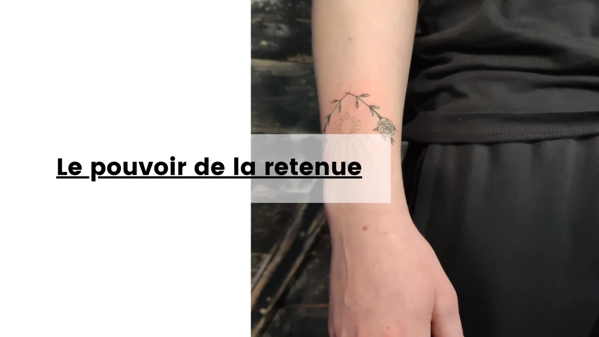 Le pouvoir de la retenue- Tatouage Nice - Black Hat Tattoo Nice