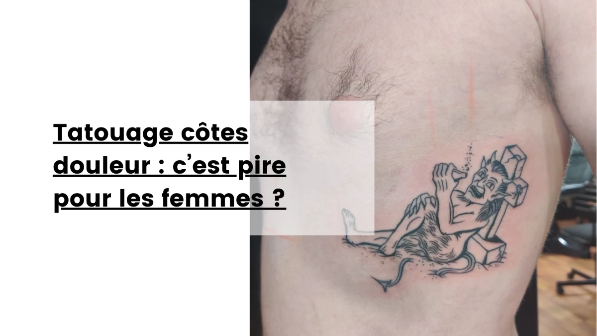 Tatouage côtes douleur _ c’est pire pour les femmes