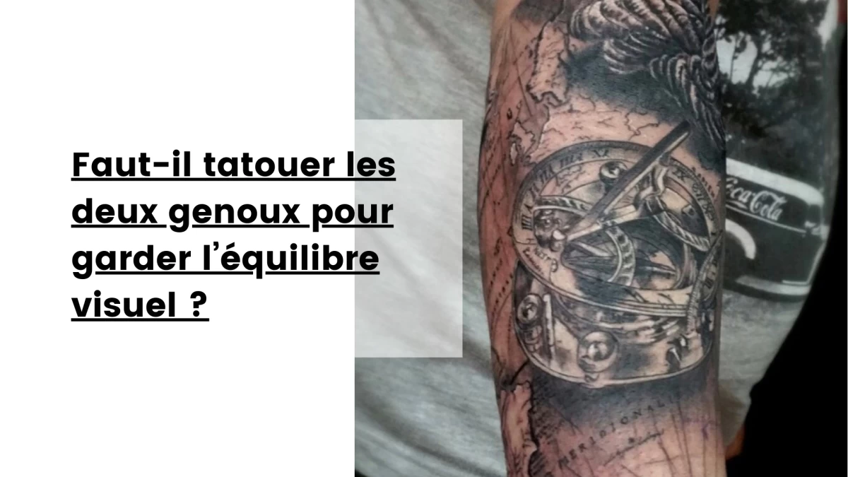 Faut-il tatouer les deux genoux pour garder l’équilibre visuel