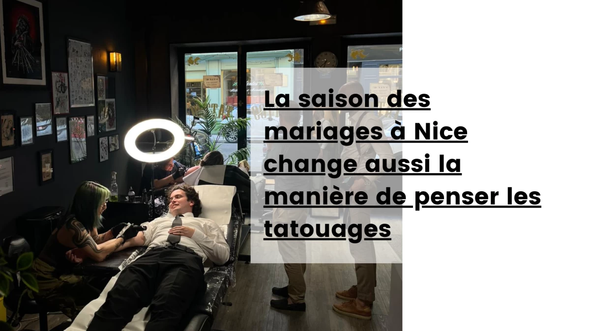 La saison des mariages à Nice change aussi la manière de penser les tatouages