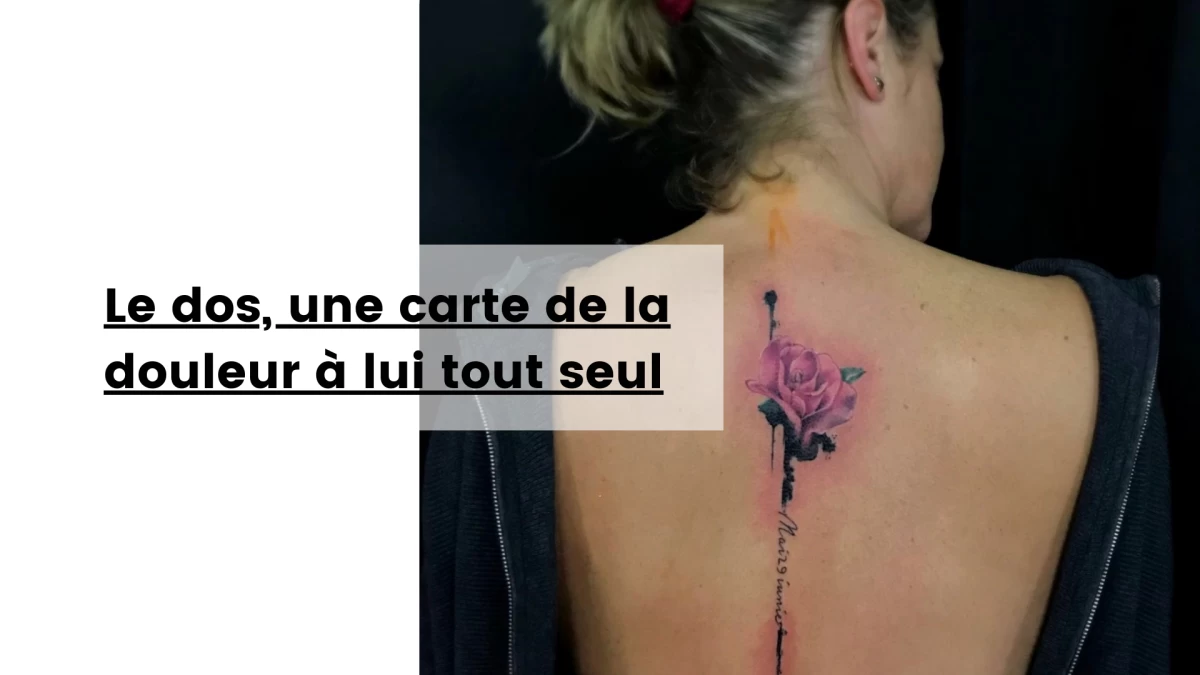 Le dos, une carte de la douleur à lui tout seul