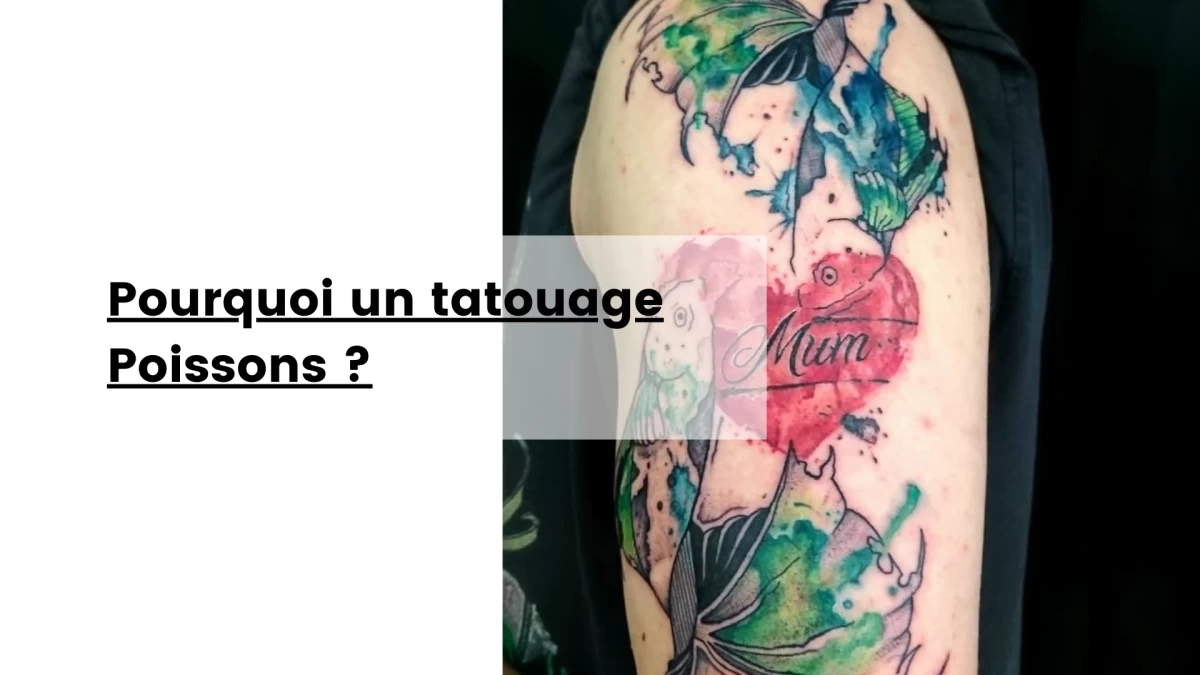 Pourquoi un tatouage Poissons